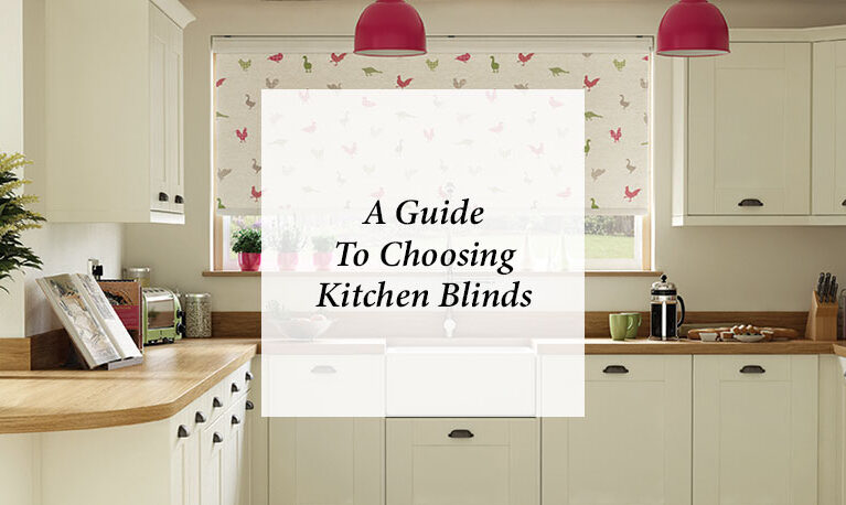 A Guide to the Perfect Kitchen Blinds