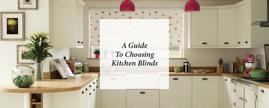 A Guide to the Perfect Kitchen Blinds