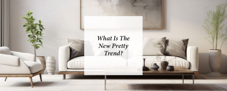 What Is The New Pretty Design Trend thumbnail