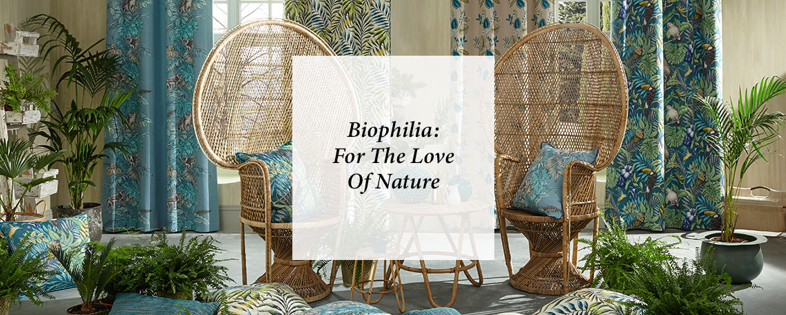 Biophilia – For the Love of Nature