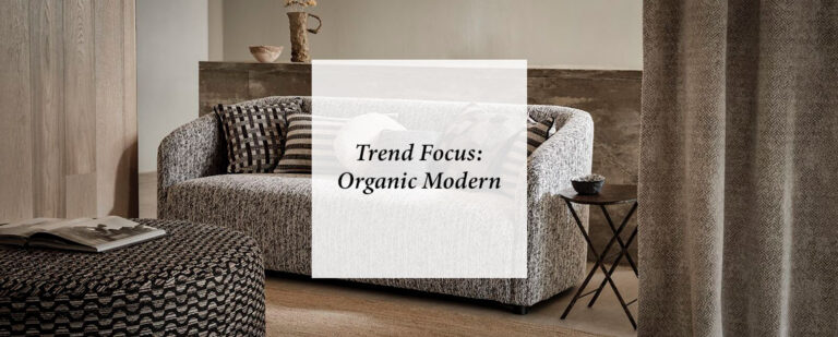 Trend Focus – Organic Modern thumbnail
