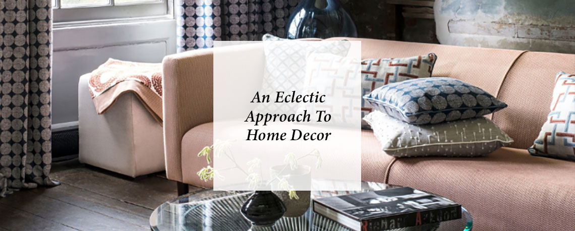 An Eclectic Approach To Home Decor 