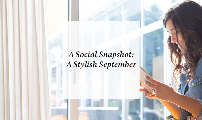 Social Snapshot: A Stylish September 