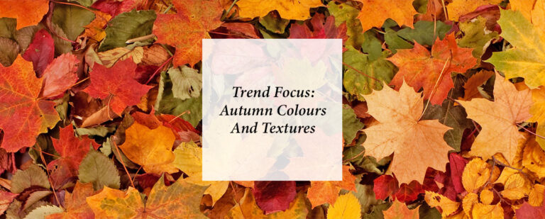 Trend Focus: Embrace the Rich Textures and Colours of Autumn thumbnail