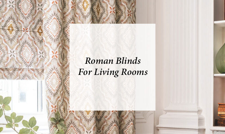 Roman Blinds For Living Rooms 